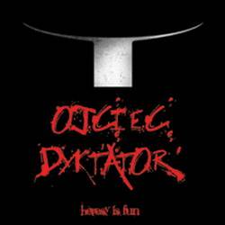 Ojciec Dyktator : Heresy Is Fun